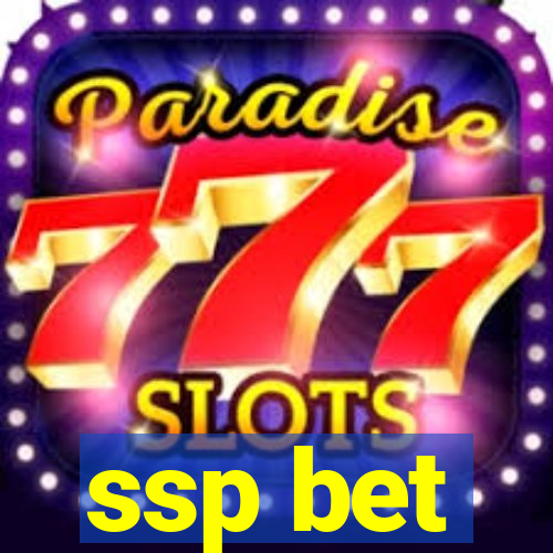 ssp bet